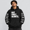 “BUT FIRST, BLUNTS” Retro Streetwear Hoodie